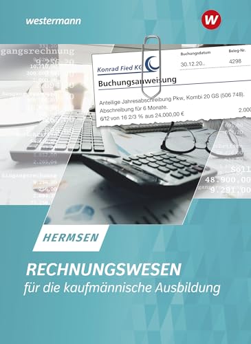 Rechnungswesen für die kaufmännische Ausbildung: Schulbuch Rechnungswesen für die kaufmännische Ausbildung: Schulbuch von Westermann Berufliche Bildung
