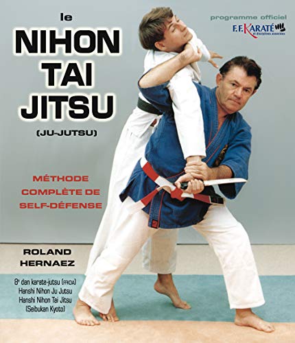 Nihon tai jitsu : Méthode de self défense: Méthode complète de self-défense von Budo