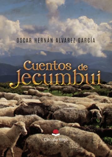 Cuentos de Jecumbui von Grupo Editorial Círculo Rojo SL