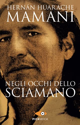 Negli occhi dello sciamano (Pickwick)