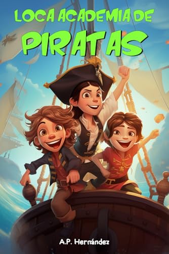 Loca Academia de Piratas: Acción y Aventuras en Isla Cangrejo Loca Academia de Piratas: Acción y Aventuras en Isla Cangrejo