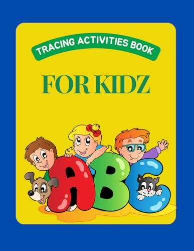 Tracing Activities Book For Kidz von Independently published