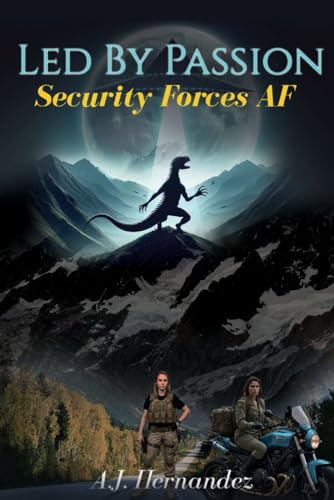 Led By Passion: Security Forces AF von Global Publishing Solution