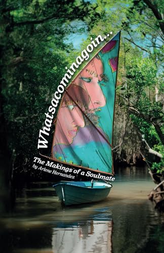 Whatsacominagoin....: The Makings of a Soulmate von Spines