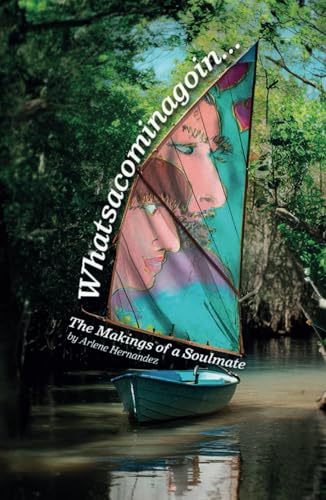 Whatsacominagoin....: The Makings of a Soulmate von Spines