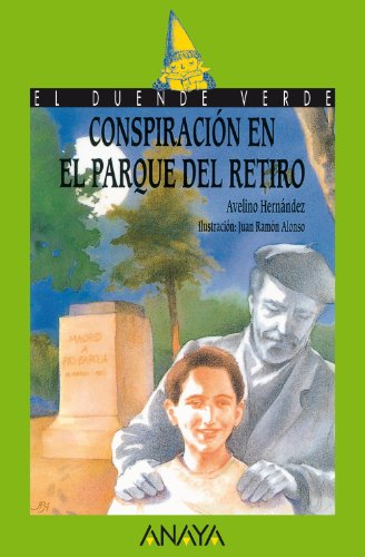 Conspiración en el parque del Retiro (LITERATURA INFANTIL - El Duende Verde)