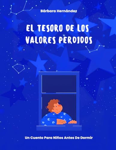 El Tesoro De Los Valores Perdidos: Un Cuento Para Ninos Antes De Dormir El Tesoro De Los Valores Perdidos: Un Cuento Para Ninos Antes De Dormir von Self Publisher