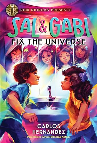 Rick Riordan Presents Sal and Gabi Fix the Universe (A Sal and Gabi Novel, Book 2)