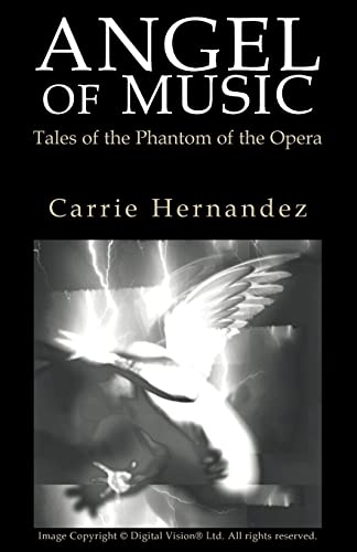 Angel of Music: Tales of the Phantom of the Opera Angel of Music: Tales of the Phantom of the Opera von Xlibris