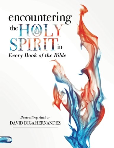 Encountering the Holy Spirit in Every Book of the Bible (Large Print Edition) von Destiny Image Publishers