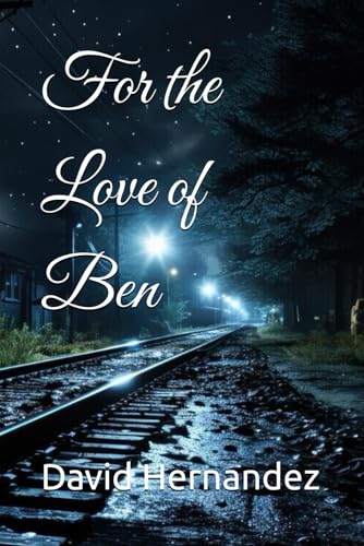 For the Love of Ben von Independently published