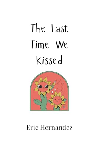 The Last Time We Kissed von Creative Arts Management OÜ