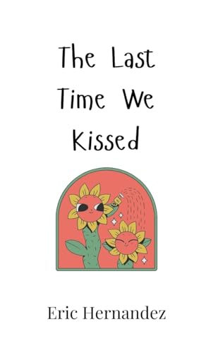 The Last Time We Kissed von Creative Arts Management OÜ