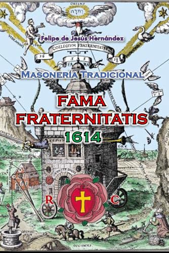 Fama Fraternitatis: Masoneria Tradicional von Independently published