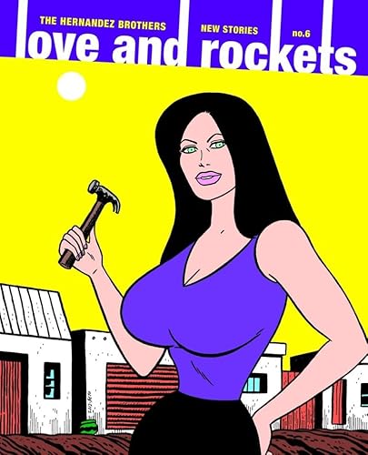 Love And Rockets: New Stories No. 6 (LOVE AND ROCKETS NEW STORIES TP) von Fantagraphics Books
