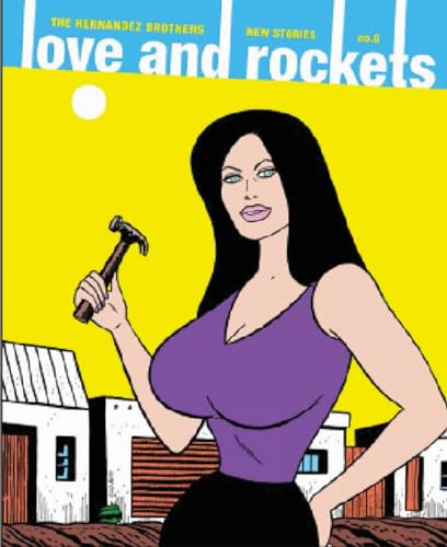 Love And Rockets: New Stories No. 6 (LOVE AND ROCKETS NEW STORIES TP)