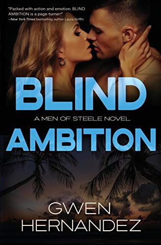 Blind Ambition (Men of Steele, Band 2)