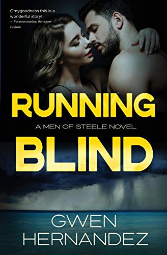 Running Blind (Men of Steele, Band 4)