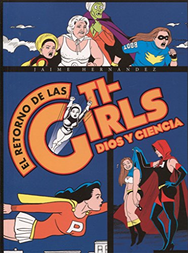 El retorno de las Ti-Girls, Dios y ciencia von Ediciones La Cúpula, S.L.