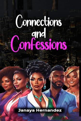 Connections and Confessions von Independently published