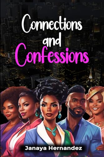 Connections and Confessions von Independently published