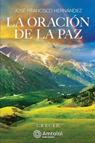 La Oración de la Paz La Oración de la Paz von Amtalai Publishers