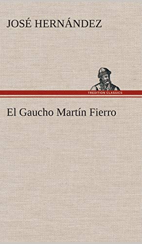 El Gaucho Martín Fierro