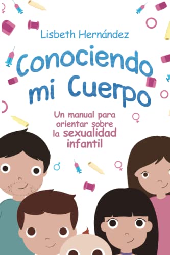 Conociendo mi cuerpo: Un manual para orientar sobre la sexualidad infantil von PanHouse