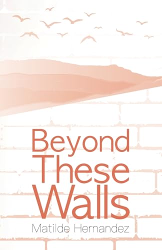Beyond These Walls von Halo Publishing International