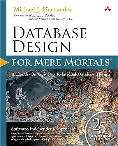 Database Design for Mere Mortals: 25th Anniversary Edition von Addison Wesley