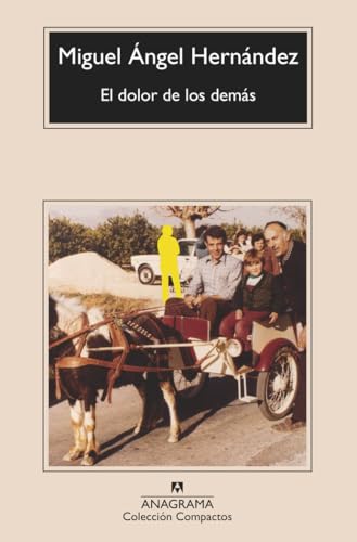El dolor de los demás (Compactos, Band 808) von Editorial Anagrama.