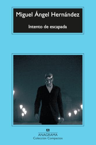 Intento de escapada (Compactos, Band 750) von ANAGRAMA