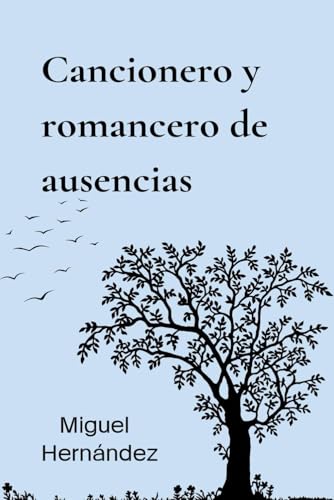 CANCIONERO Y ROMANCERO DE AUSENCIAS von Independently published