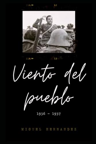 Viento del Pueblo: Poesía y Política de Miguel Hernandez von Independently published