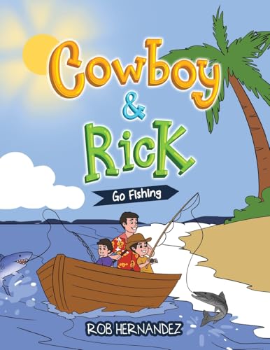 Cowboy & Rick Go Fishing Cowboy & Rick Go Fishing von ReadersMagnet LLC