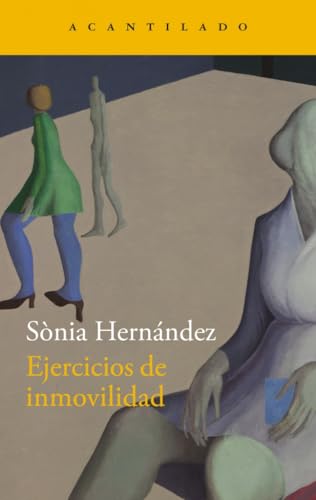 Ejercicios de inmovilidad (Narrativa del Acantilado, Band 378) von Acantilado