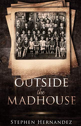Outside the Madhouse von Independently published