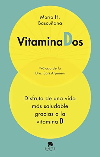 Vitaminados: Disfruta de una vida más saludable gracias a la vitamina D (Alienta)