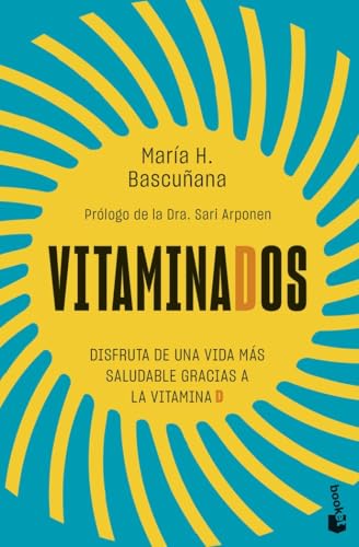 Vitaminados: Disfruta de una vida más saludable gracias a la vitamina D (Vivir Mejor) von Booket