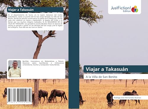 Viajar a Takasuán: A la Villa de San Benito von JustFiction Edition