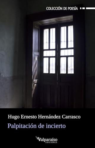 Palpitación de incierto (Colección Valparaíso de Poesía, Band 431) von Valparaíso Ediciones