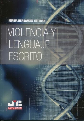 Violencia y lenguaje escrito von J.M. BOSCH EDITOR
