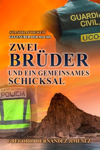 Standhaftigkeit gegenüber der Macht: Zwei Brüder und ein gemeinsames Schicksal Standhaftigkeit gegenüber der Macht: Zwei Brüder und ein gemeinsames Schicksal von Independently published