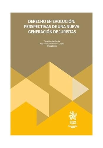 Derecho en evolución: perspectivas de una nueva generación de juristas (Monografías Maior) von Editorial Tirant lo Blanch