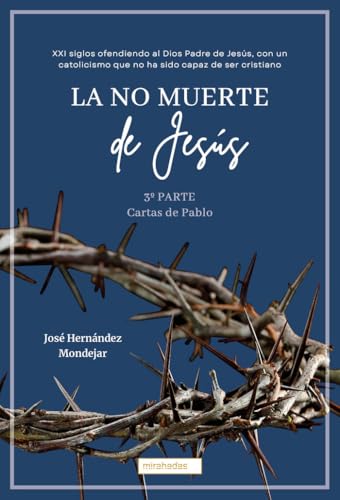 La no muerte de Jesús 3: Cartas de Pablo La no muerte de Jesús 3: Cartas de Pablo von BABIDI-BÚ