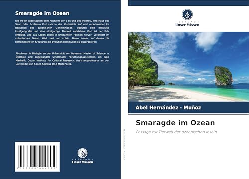 Smaragde im Ozean: Passage zur Tierwelt der ozeanischen Inseln von Verlag Unser Wissen