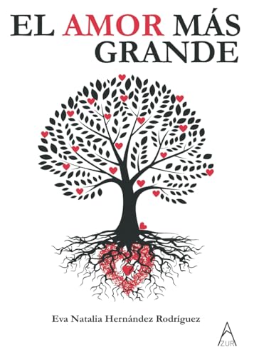 El amor más grande. von Azur Editorial.