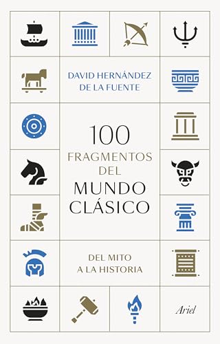 100 fragmentos del mundo clásico: Del mito a la historia (Ariel) von Editorial Ariel