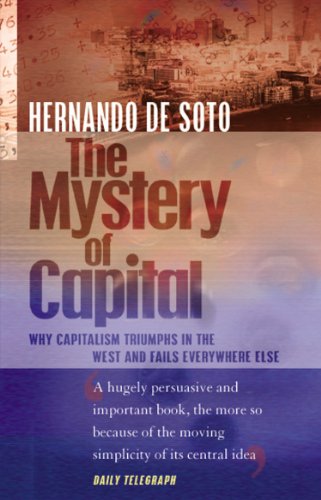The Mystery Of Capital: Why Capitalism Triumphs in the West and Fails Everywhere Else von BLACK SWAN