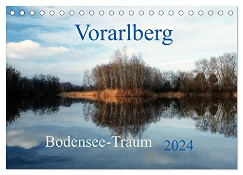 Vorarlberg Bodensee-Traum2024 (Tischkalender 2024 DIN A5 quer), CALVENDO Monatskalender von CALVENDO